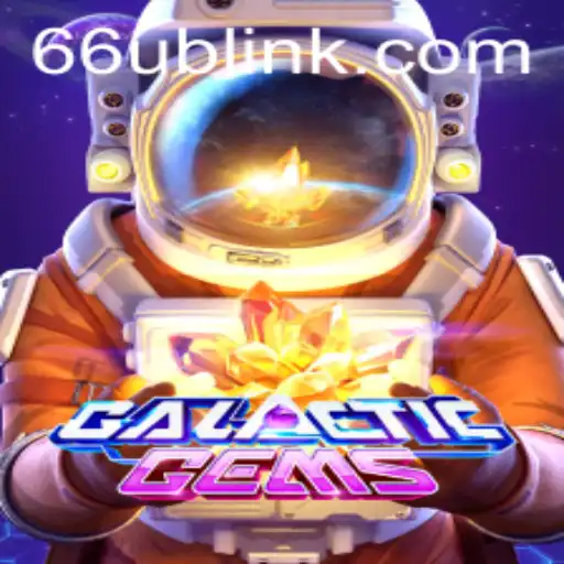 GalacticGems: Exploring the Cosmic Adventure of 66UB.COM