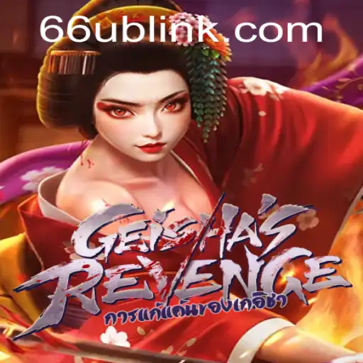 Exploring the Intricate World of GeishasRevenge - A Unique Gaming Experience