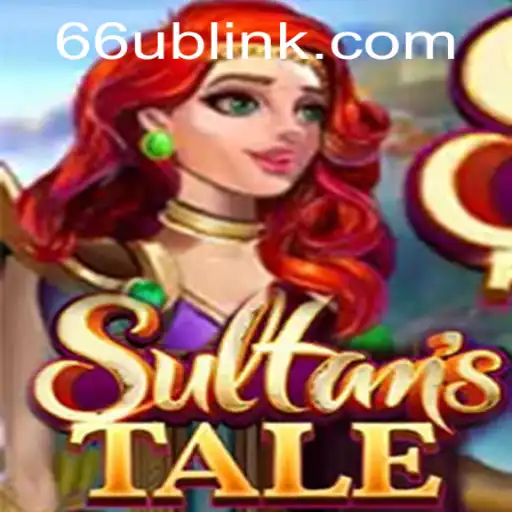 Discover the Epic Journey of Sultanstale: A Comprehensive Guide
